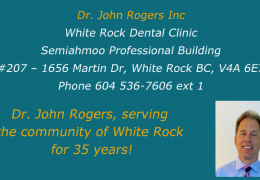 Dr. John Rogers Inc ! White Rock Dental Clinic